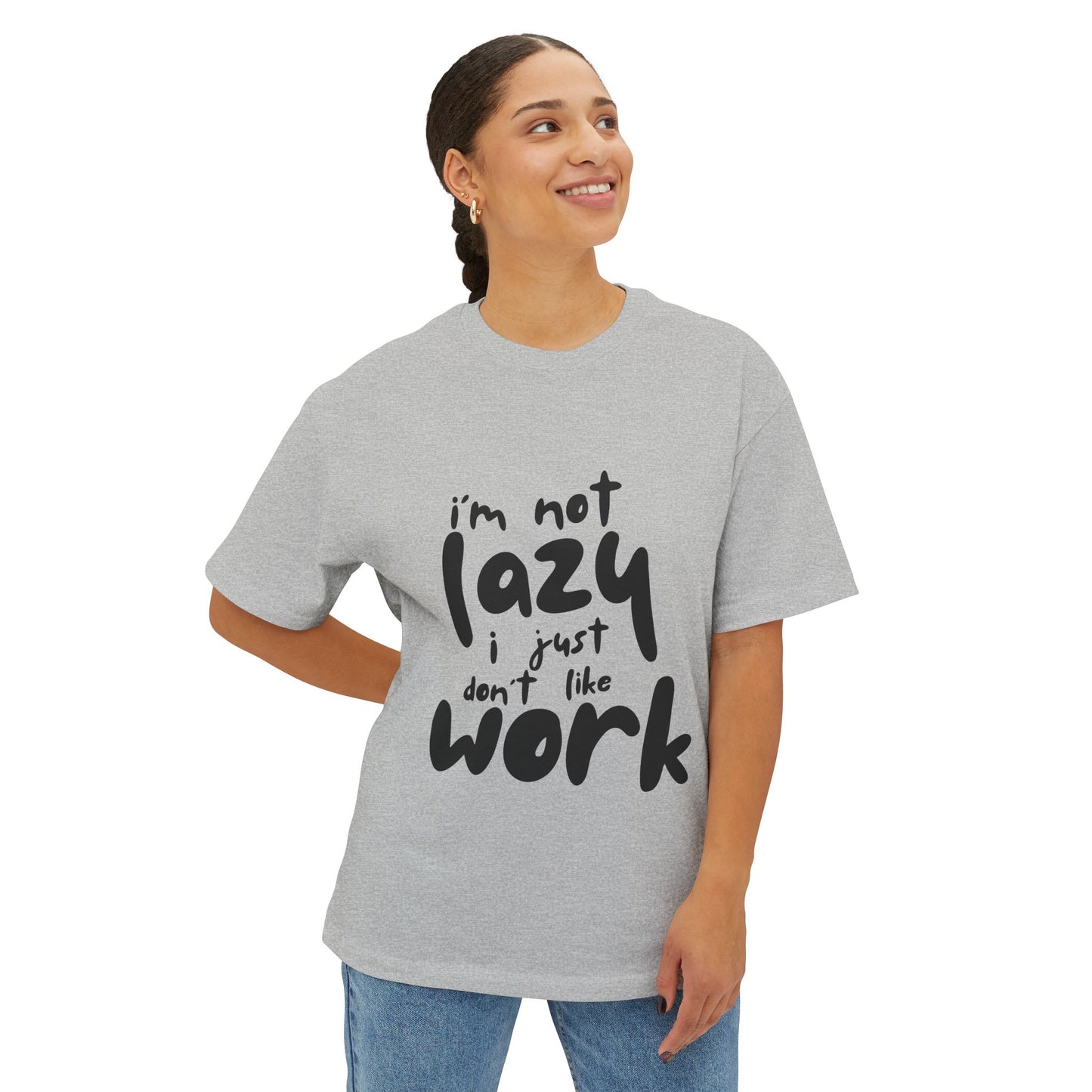 "I Don't Like Work" T-Shirt