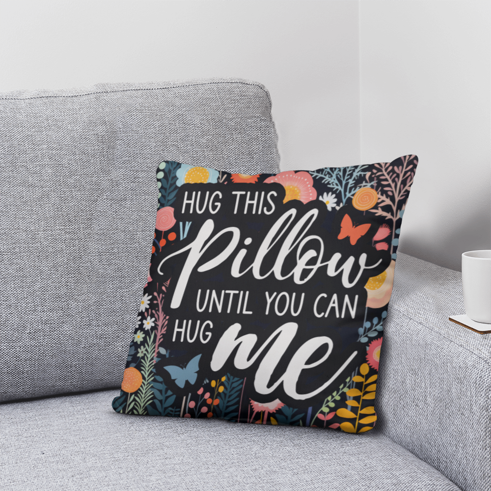 Hug this pillow gift