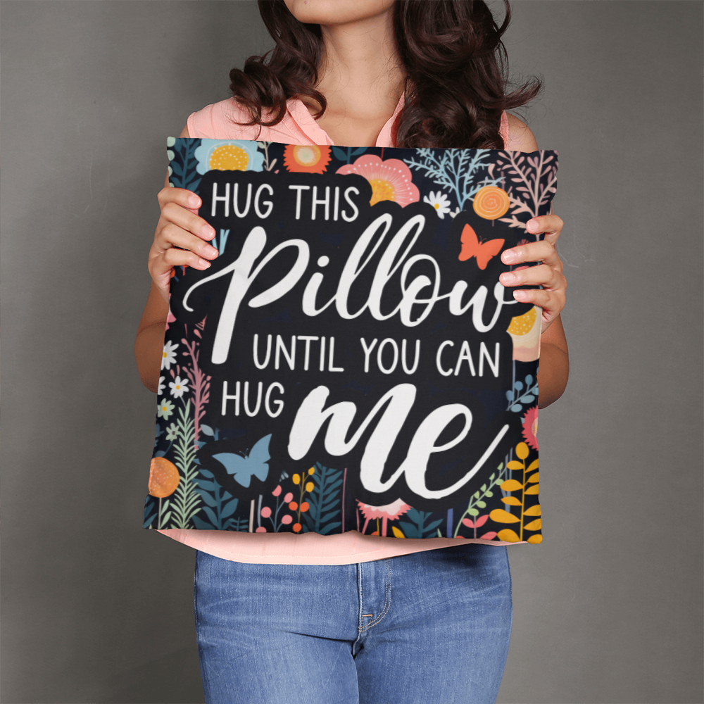 Hug this pillow gift
