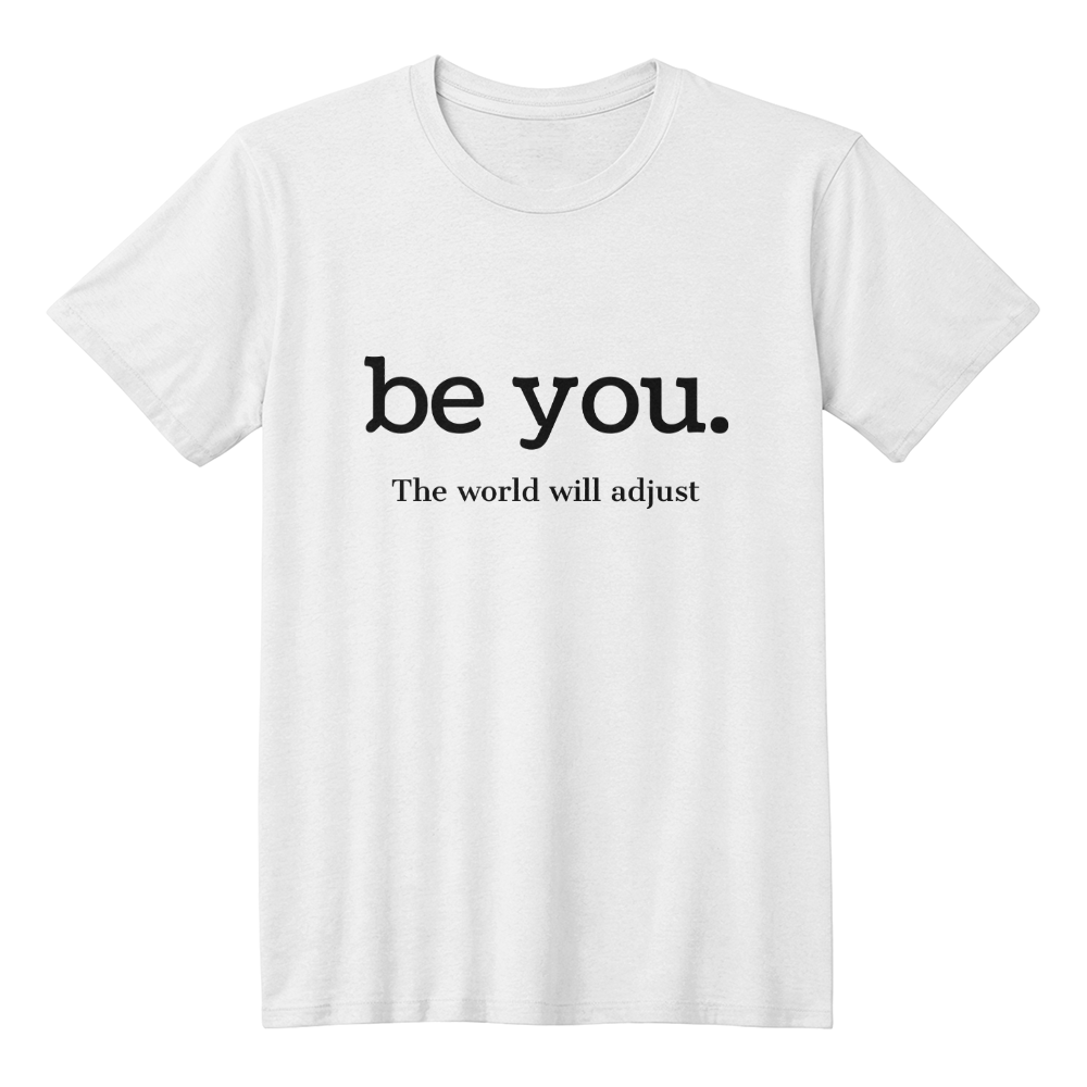 "Be You" Classic T-shirt