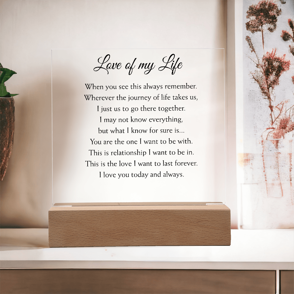 Love of my Life Plaque