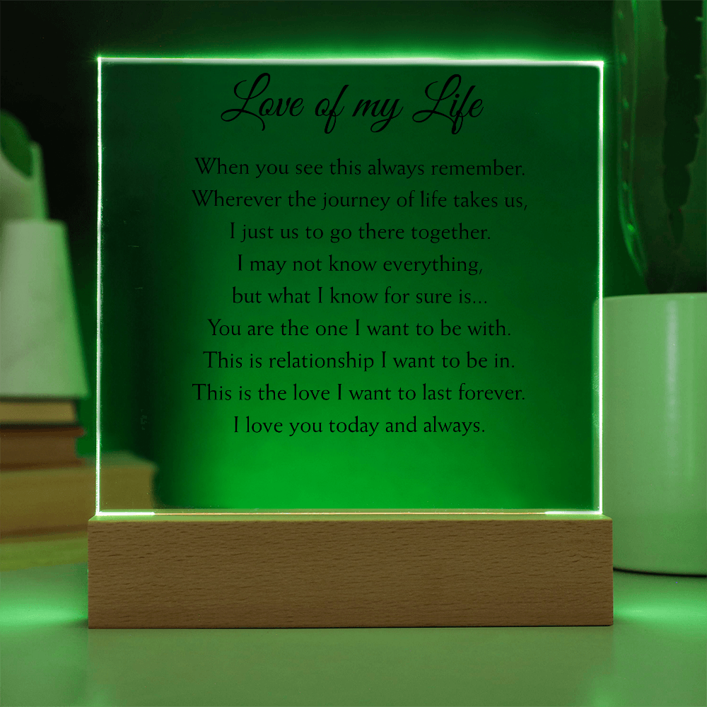 Love of my Life Plaque