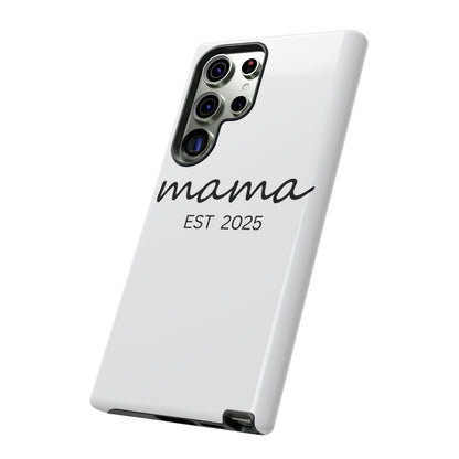 Personalized Mama Phone Case, Gift for New Moms, Custom iPhone Cover, Baby Shower Gift, Est 2025 Case