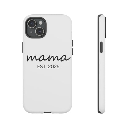 Personalized Mama Phone Case, Gift for New Moms, Custom iPhone Cover, Baby Shower Gift, Est 2025 Case