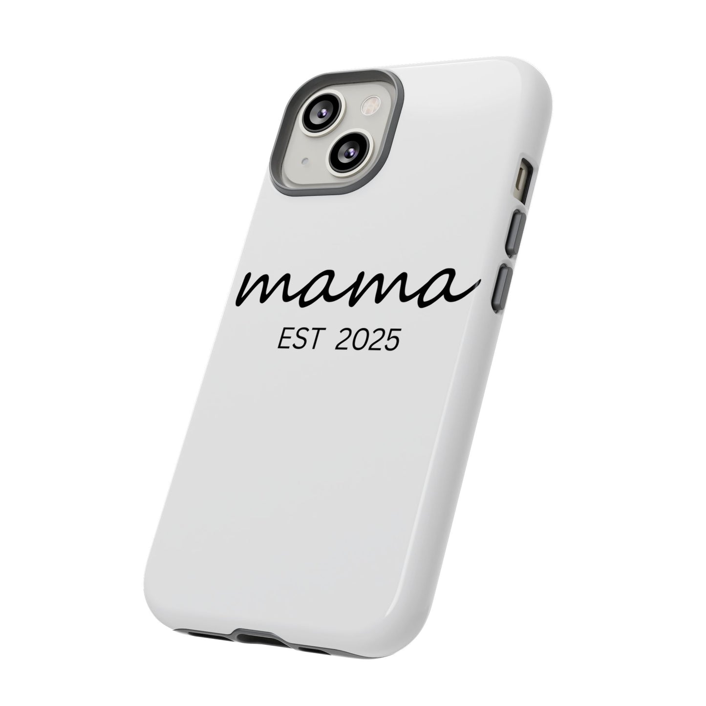 Personalized Mama Phone Case, Gift for New Moms, Custom iPhone Cover, Baby Shower Gift, Est 2025 Case