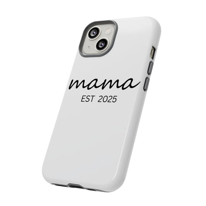 Personalized Mama Phone Case, Gift for New Moms, Custom iPhone Cover, Baby Shower Gift, Est 2025 Case