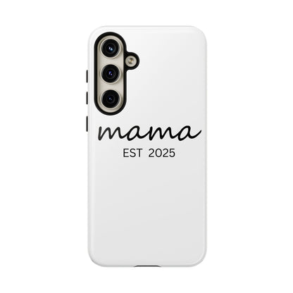 Personalized Mama Phone Case, Gift for New Moms, Custom iPhone Cover, Baby Shower Gift, Est 2025 Case