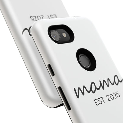 Personalized Mama Phone Case, Gift for New Moms, Custom iPhone Cover, Baby Shower Gift, Est 2025 Case