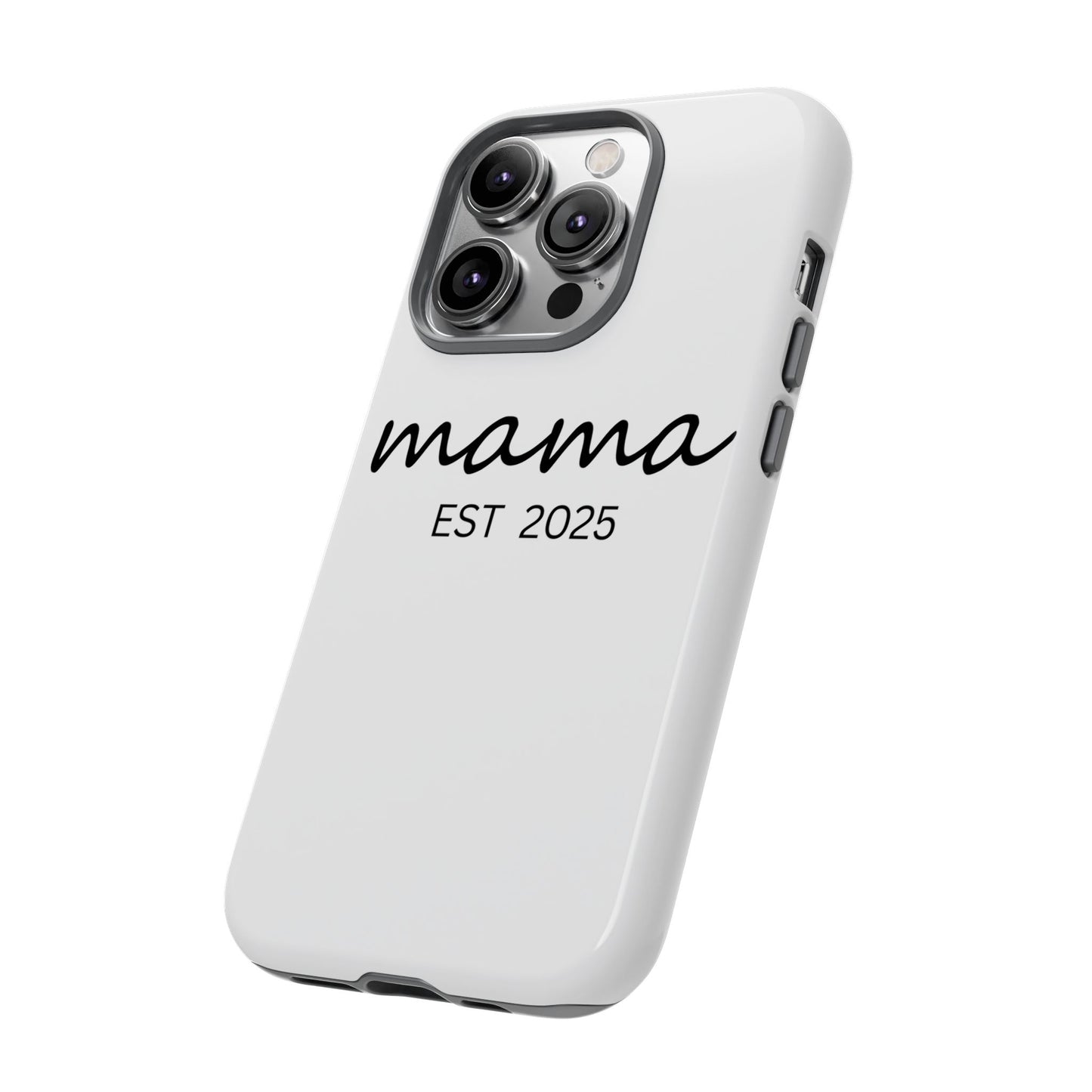 Personalized Mama Phone Case, Gift for New Moms, Custom iPhone Cover, Baby Shower Gift, Est 2025 Case