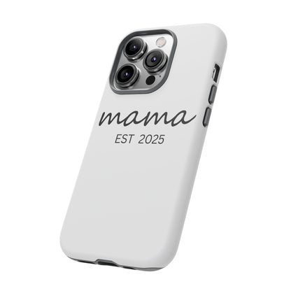 Personalized Mama Phone Case, Gift for New Moms, Custom iPhone Cover, Baby Shower Gift, Est 2025 Case