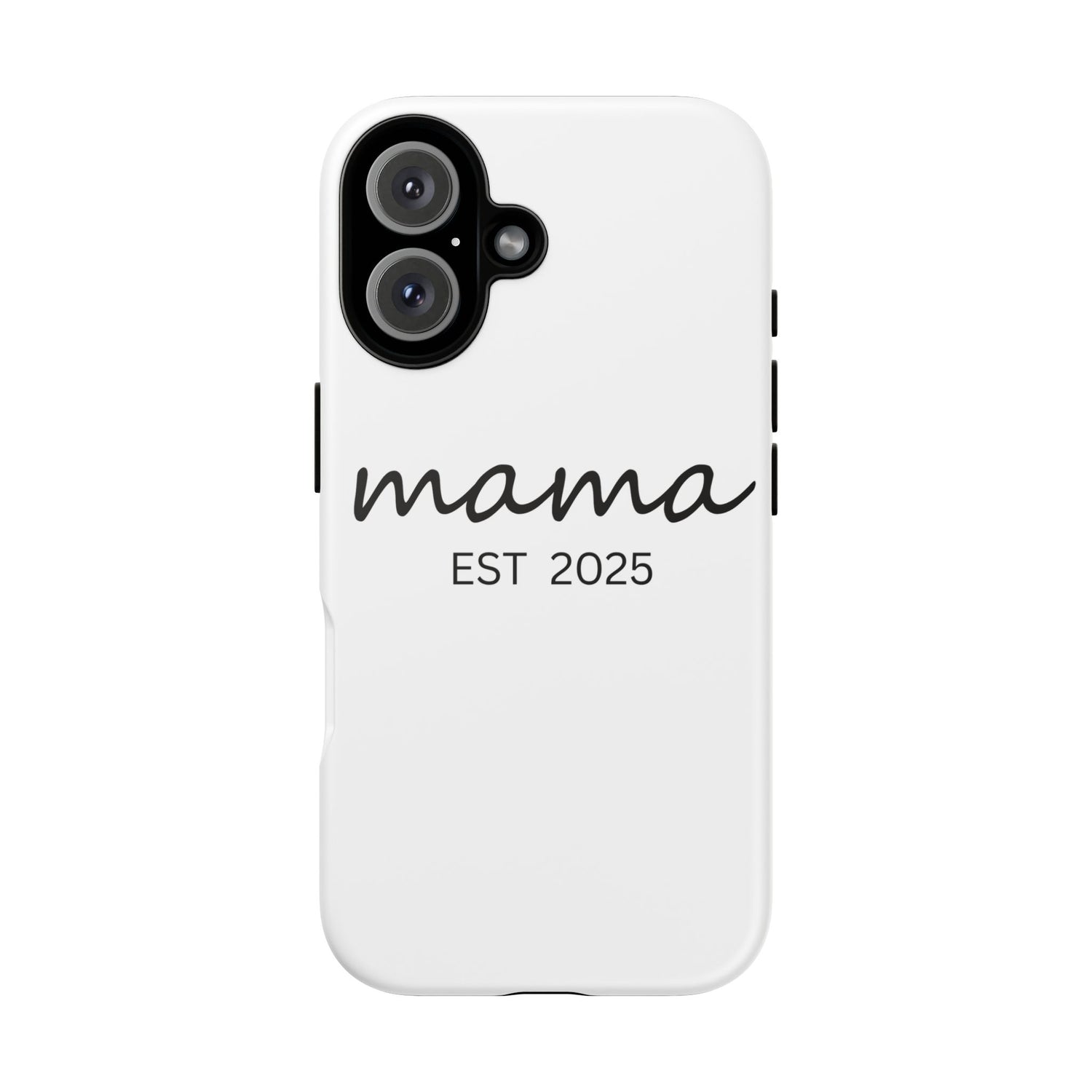 Personalized Mama Phone Case, Gift for New Moms, Custom iPhone Cover, Baby Shower Gift, Est 2025 Case