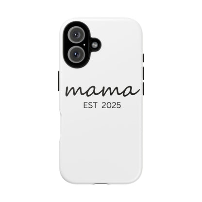Personalized Mama Phone Case, Gift for New Moms, Custom iPhone Cover, Baby Shower Gift, Est 2025 Case