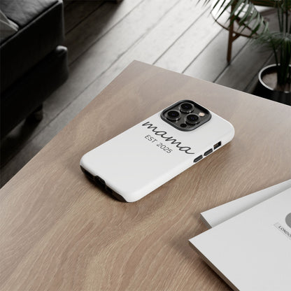 Personalized Mama Phone Case, Gift for New Moms, Custom iPhone Cover, Baby Shower Gift, Est 2025 Case