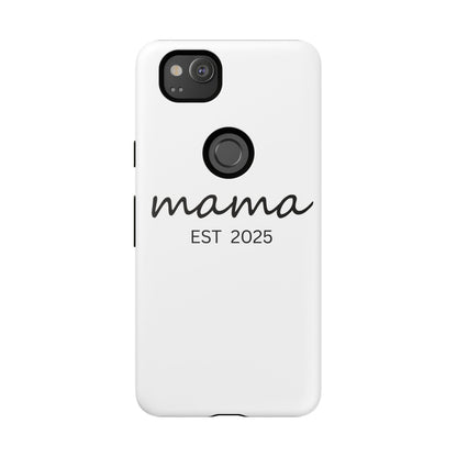 Personalized Mama Phone Case, Gift for New Moms, Custom iPhone Cover, Baby Shower Gift, Est 2025 Case