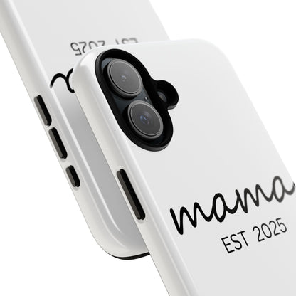 Personalized Mama Phone Case, Gift for New Moms, Custom iPhone Cover, Baby Shower Gift, Est 2025 Case
