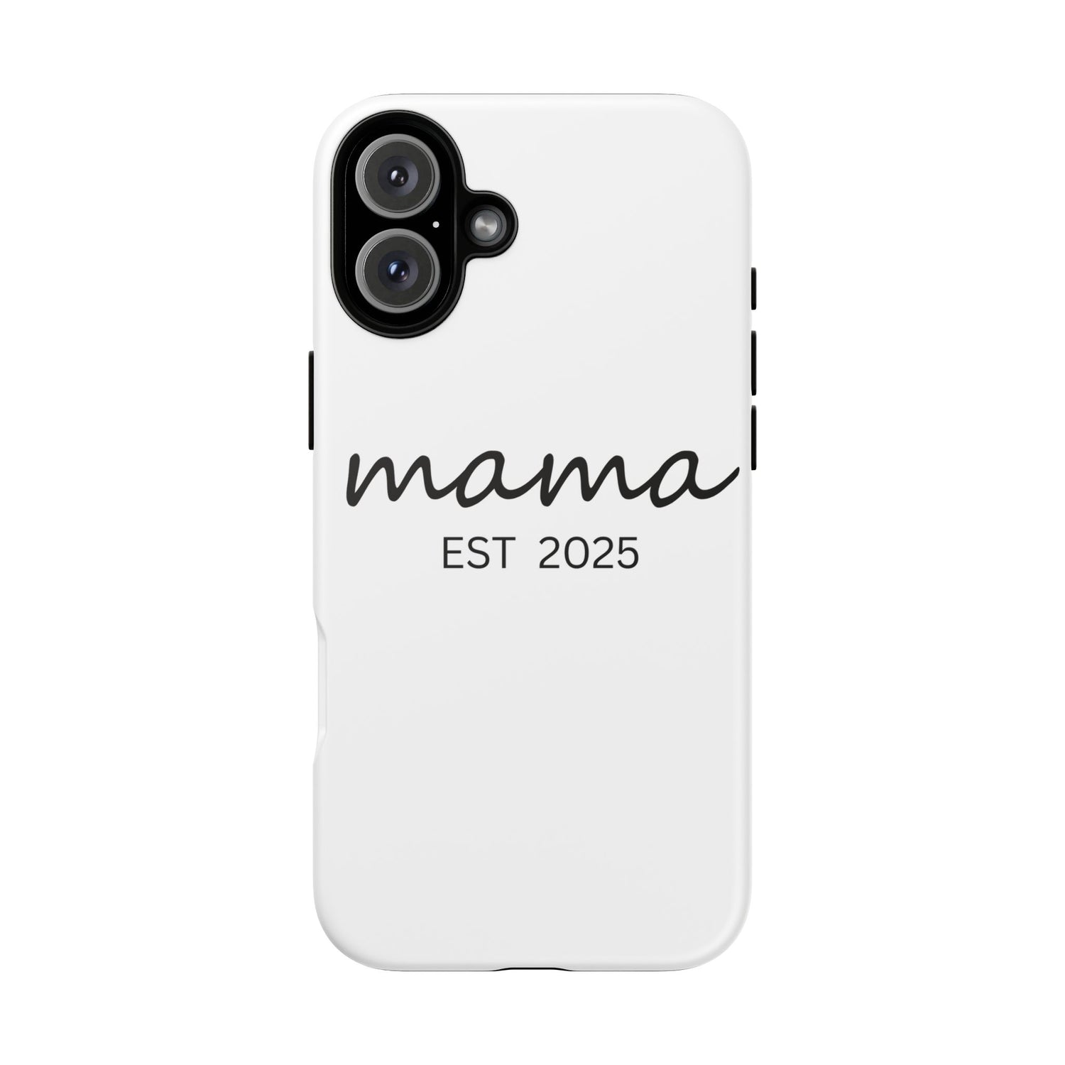 Personalized Mama Phone Case, Gift for New Moms, Custom iPhone Cover, Baby Shower Gift, Est 2025 Case