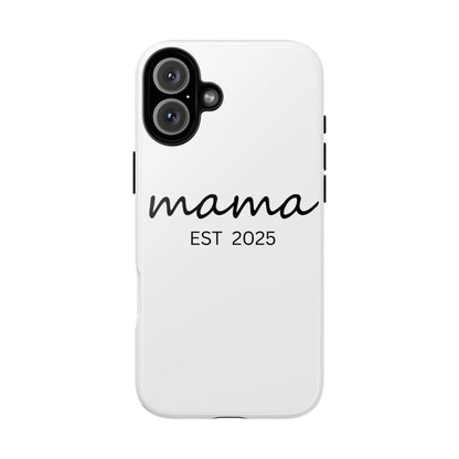 Personalized Mama Phone Case, Gift for New Moms, Custom iPhone Cover, Baby Shower Gift, Est 2025 Case