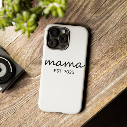 Personalized Mama Phone Case, Gift for New Moms, Custom iPhone Cover, Baby Shower Gift, Est 2025 Case