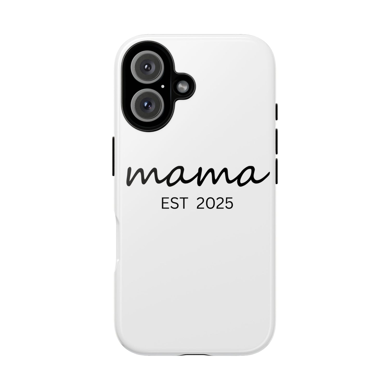 Personalized Mama Phone Case, Gift for New Moms, Custom iPhone Cover, Baby Shower Gift, Est 2025 Case