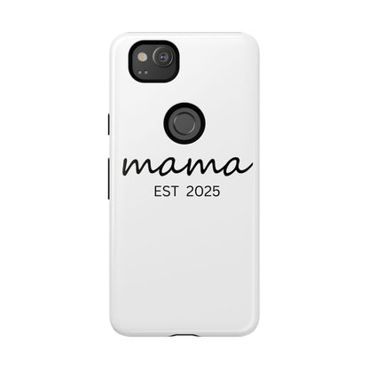 Personalized Mama Phone Case, Gift for New Moms, Custom iPhone Cover, Baby Shower Gift, Est 2025 Case
