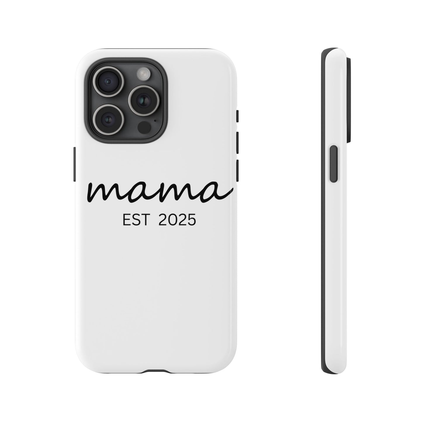 Personalized Mama Phone Case, Gift for New Moms, Custom iPhone Cover, Baby Shower Gift, Est 2025 Case
