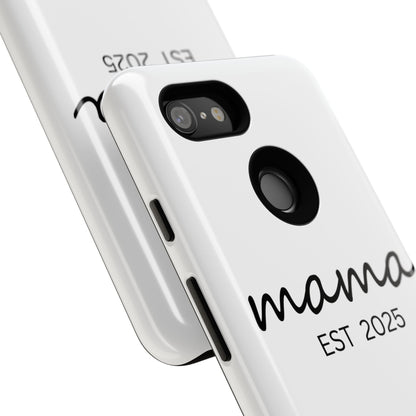 Personalized Mama Phone Case, Gift for New Moms, Custom iPhone Cover, Baby Shower Gift, Est 2025 Case
