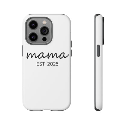 Personalized Mama Phone Case, Gift for New Moms, Custom iPhone Cover, Baby Shower Gift, Est 2025 Case