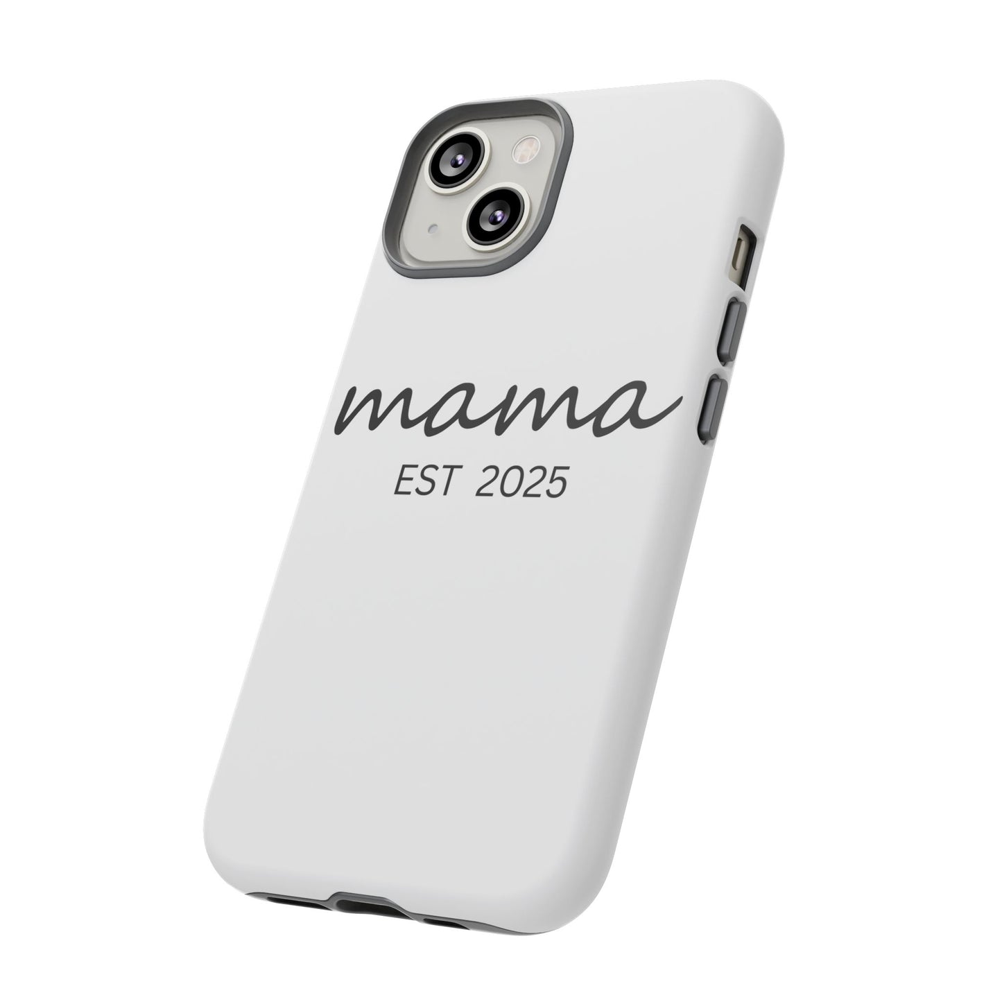 Personalized Mama Phone Case, Gift for New Moms, Custom iPhone Cover, Baby Shower Gift, Est 2025 Case