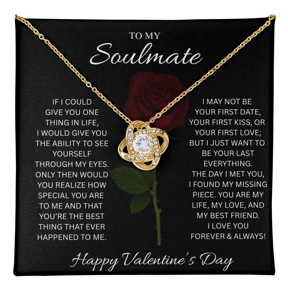 To My Soulmate Valentine’s Love Knot Necklace – Forever Love Gift