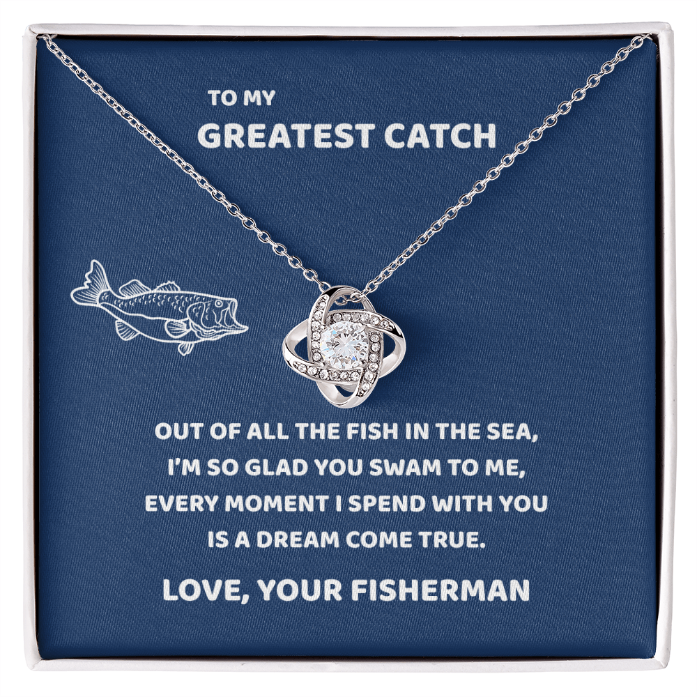 To My Greatest Catch (blue)