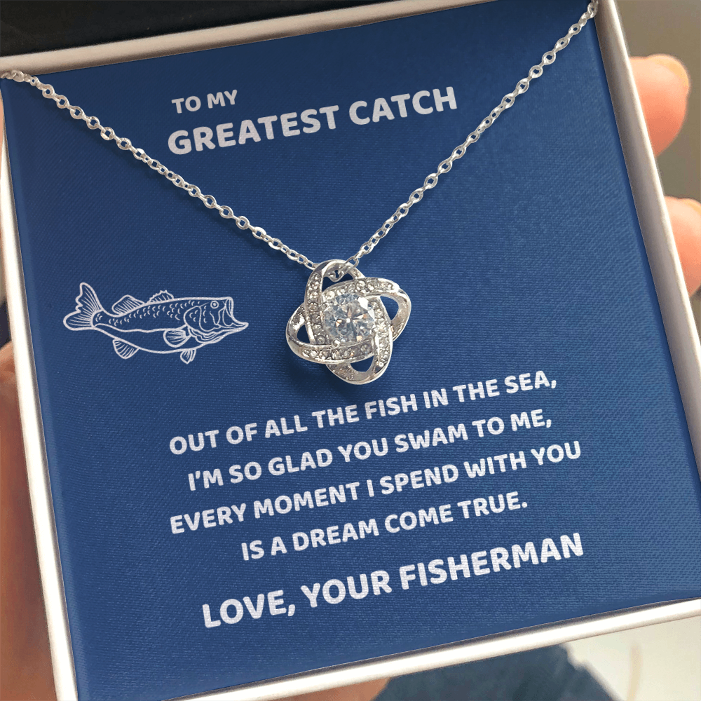 To My Greatest Catch (blue)