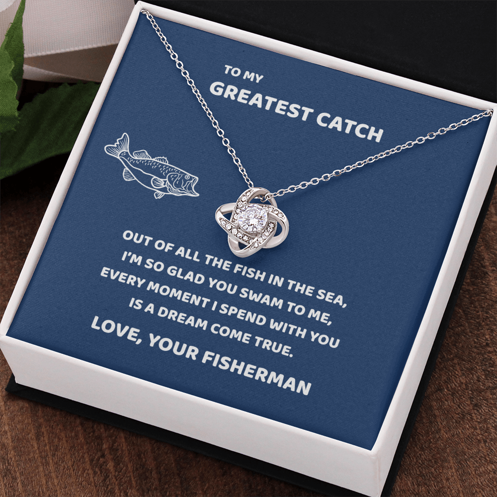 To My Greatest Catch (blue)