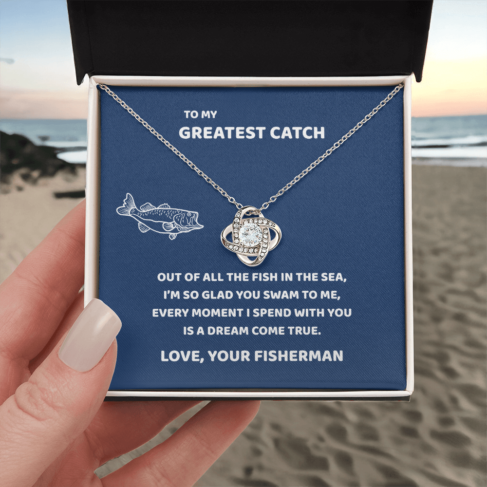 To My Greatest Catch (blue)