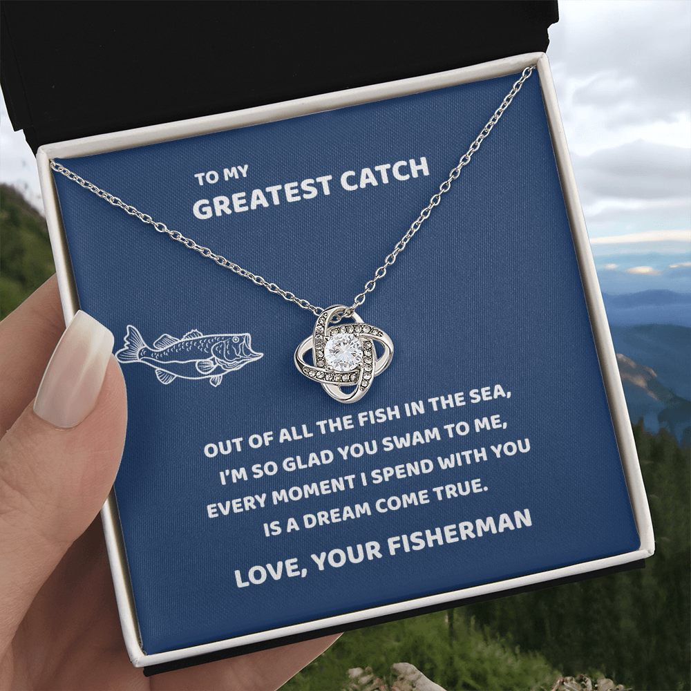 To My Greatest Catch (blue)
