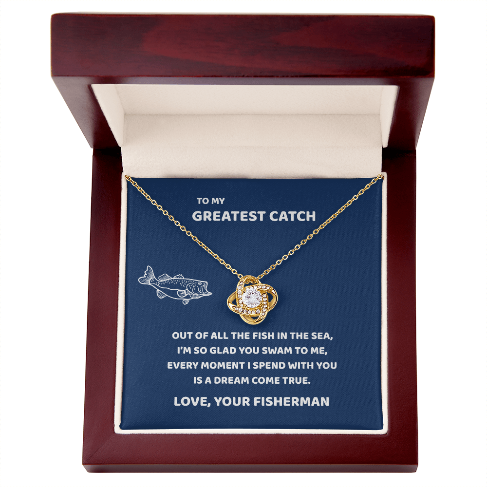 To My Greatest Catch (blue)