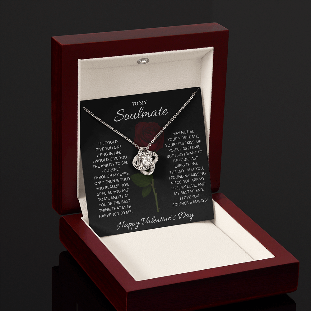 To My Soulmate Valentine’s Love Knot Necklace – Forever Love Gift