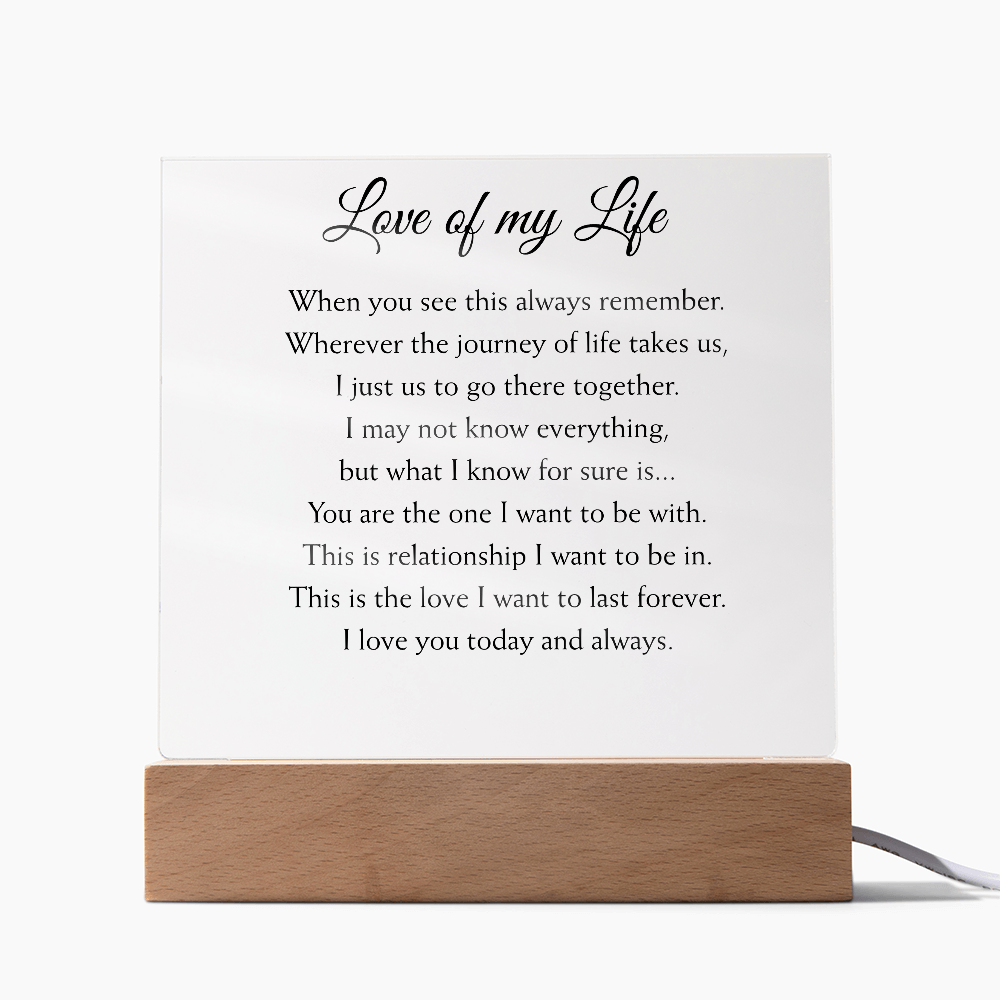 Love of my Life Plaque