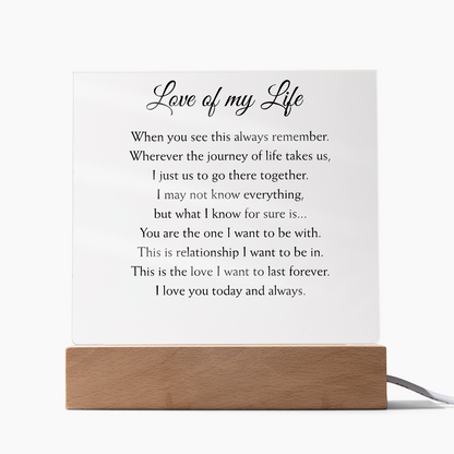 Love of my Life Plaque