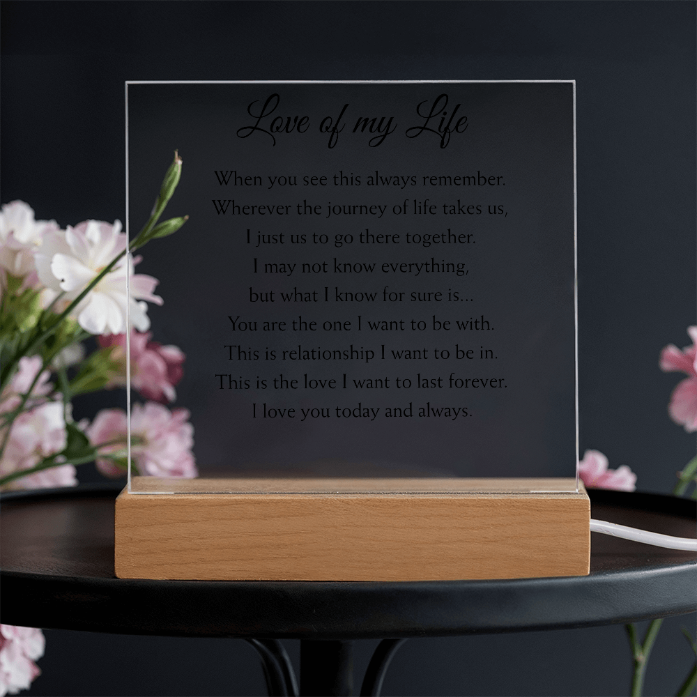 Love of my Life Plaque