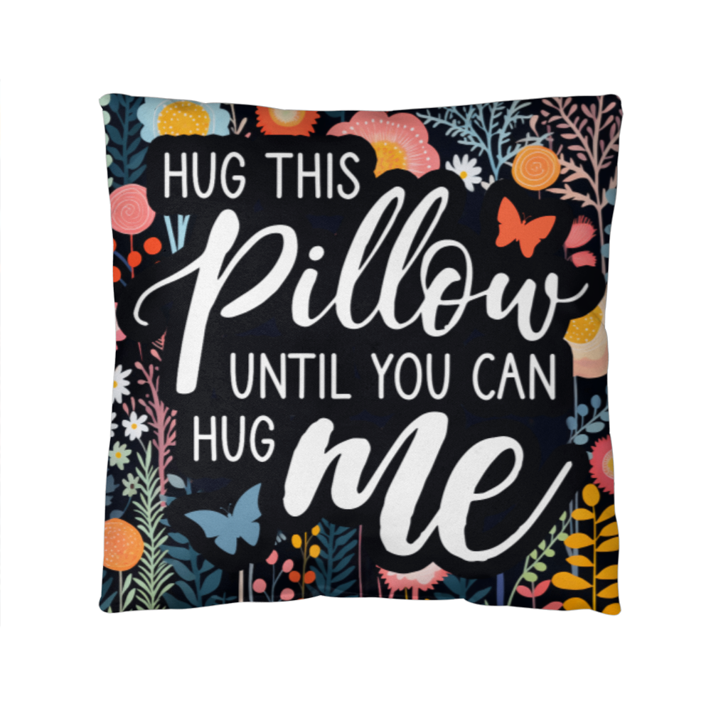 Hug this pillow gift