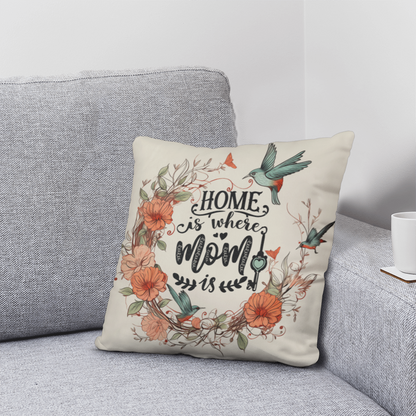home is where mom is pillow