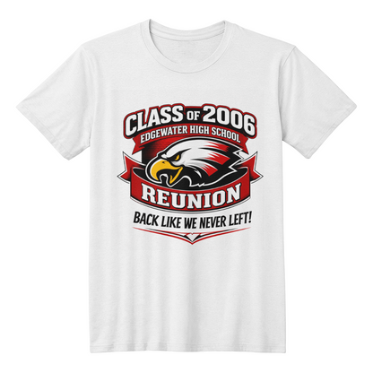 Edgewater High School Class of 2006 Reunion T-Shirt