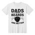 dads with beards t-shirt