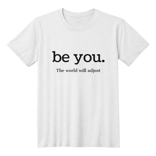 "Be You" Classic T-shirt
