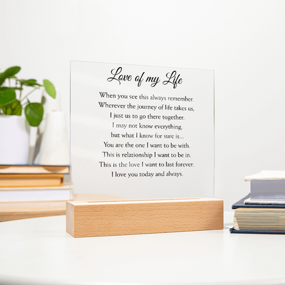 Love of my Life Plaque