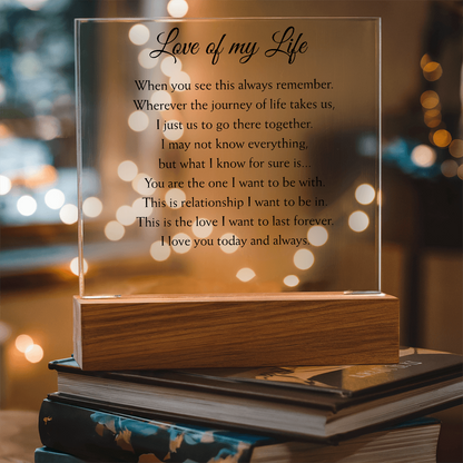 Love of my Life Plaque